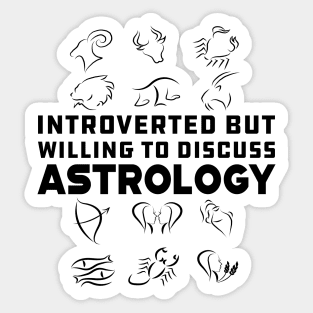Astrology - Introverted but willing to discuss astrology Sticker